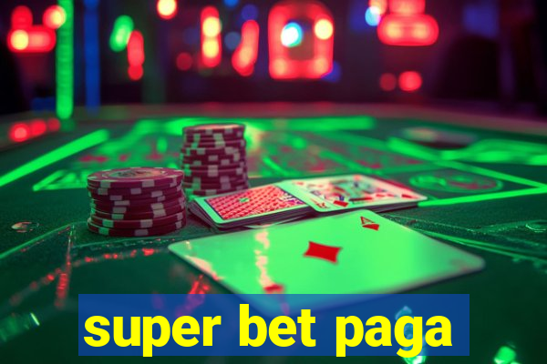 super bet paga